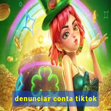 denunciar conta tiktok